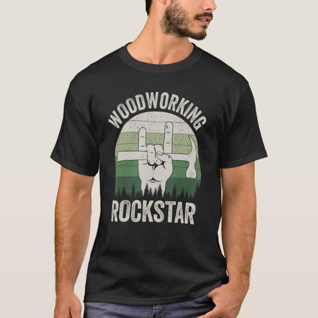 Camiseta Funny woodworking rockstar, carpenter, retro woodw (Anverso)