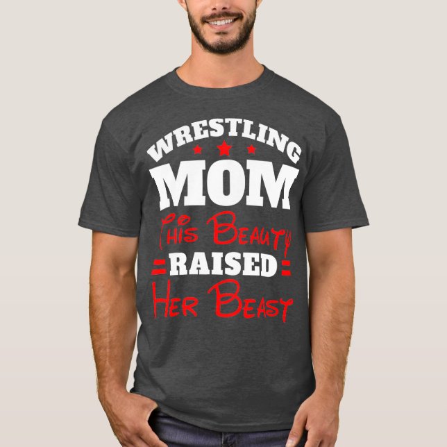 Camiseta Funny Wrestling Mom  This Beauty Raised Her (Anverso)