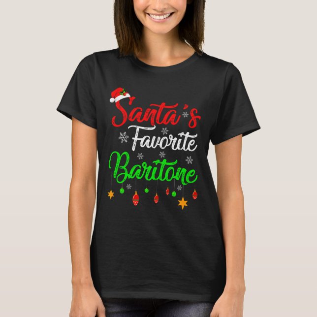 Camiseta Funny Xmas Santas Favorite Baritone Christmas  (Anverso)