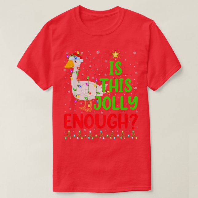 Camiseta Funny Xmas Tree Is This Jolly Enough Goose Bird Ch (Diseño del anverso)