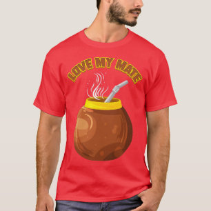 Camiseta Funny Yerba Mate Tea Lover Regalo Fiesta Tea Drink