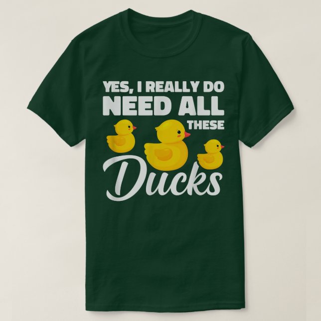 Camiseta Funny Yes I Really Do Need All These Ducks, Farmer (Diseño del anverso)