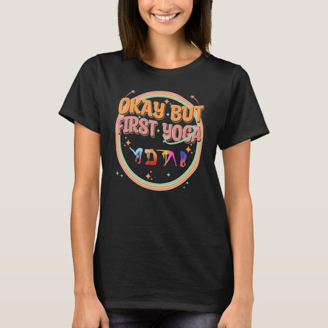 Camiseta Funny Yoga, Okay But First Yoga, Mental Health Yog (Anverso)