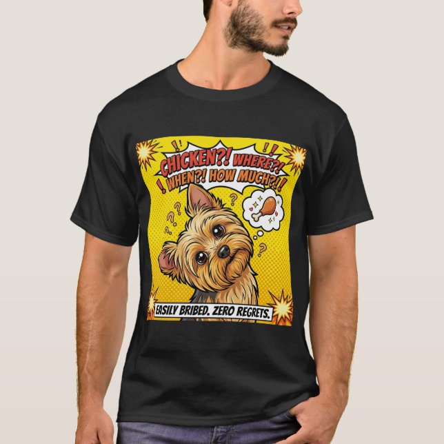 Camiseta  Funny Yorkie Chicken Where When How Much? (Anverso)