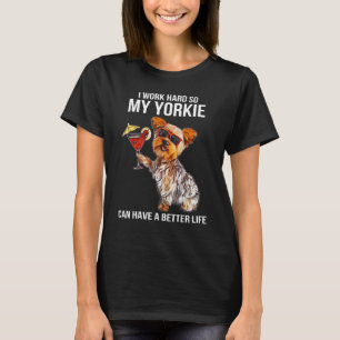 Camiseta Funny Yorkshire Terrier Lover Regalos Que Trabajo 