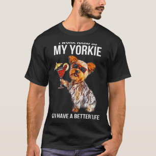 Camiseta Funny Yorkshire Terrier Lover Regalos Que Trabajo 