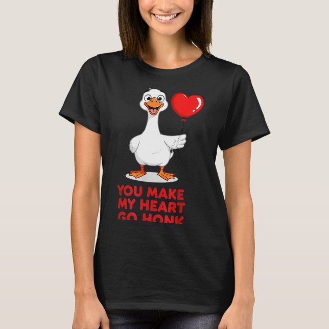 Camiseta Funny You Make My Heart Go Honk Matching Valentine (Anverso)