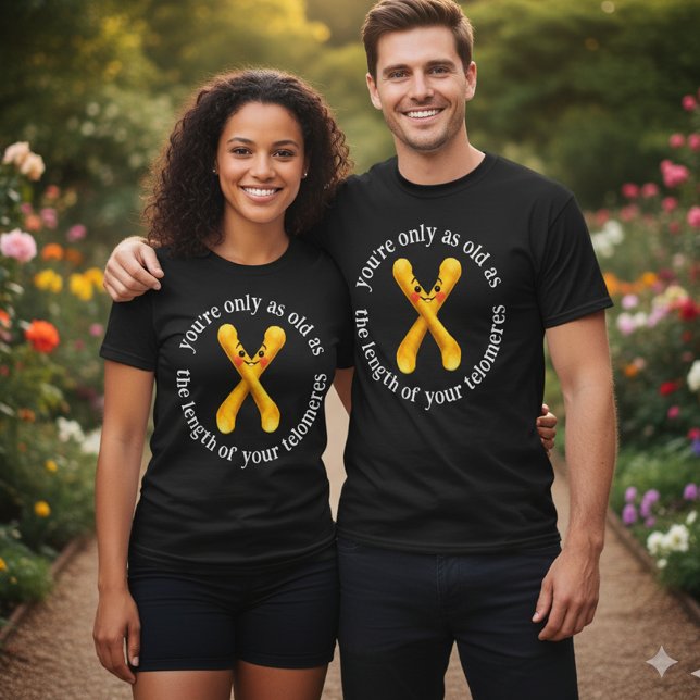 Camiseta Funny You're Only as Old as the Length of ... (Funny You're Only as Old as the Length of Your Telomeres Shirt Cover Photo 1)