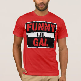 Camiseta FunnyLilGalReacciona Actitud Lucha contra la Shirt