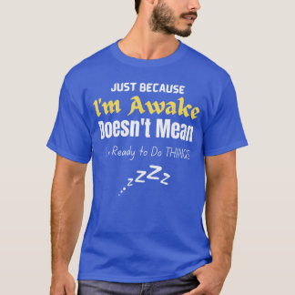 Camiseta Funnyweens y andeens Cita Solo Porque Estoy Despie