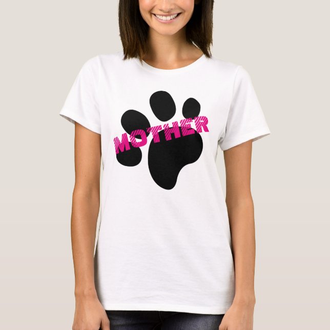Camiseta Fur Baby Mother Paw imprime el regalo del día de l (Anverso)