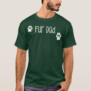 Camiseta Fur Dad , un divertido regalo familiar de perro o 