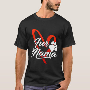 Camiseta Fur Mama Dog Mom Cute Perro Dueño Paw Print Heart