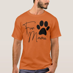 Camiseta Fur Mama Dog Mom Perro Dueño de familia