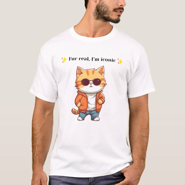 Camiseta Fur Real, I’m Iconic | Funny Cat Graphic T-Shirt (Anverso)