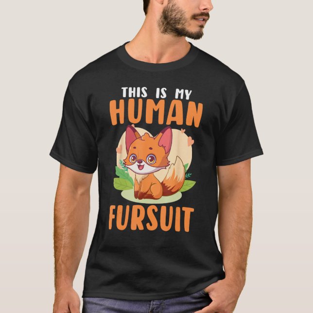 Camiseta Furry Fandom Furries Fursona This Is My Human Furs (Anverso)