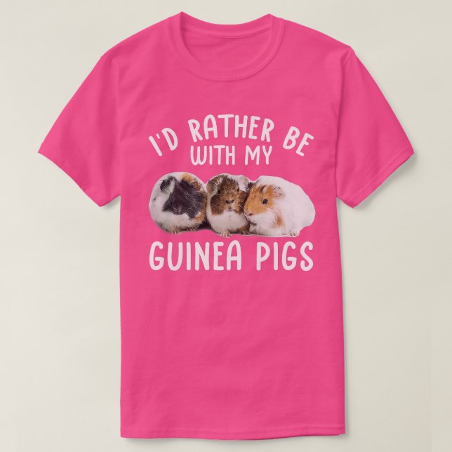 Camiseta Furry Potato I'D Rather Be With My Guinea Pigs Pre (Diseño del anverso)