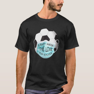 Camiseta Fútbol Ball Face Máscara de amor decir deportes Gu