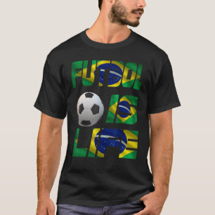 Camiseta Fútbol Bandera Brasileña Futbol Es Fútbol De Vida