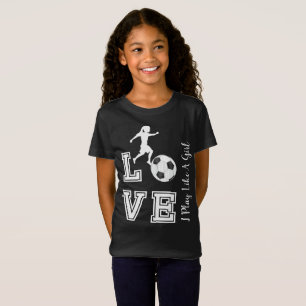 Camiseta Fútbol de amor - Juego Como Un Chica 