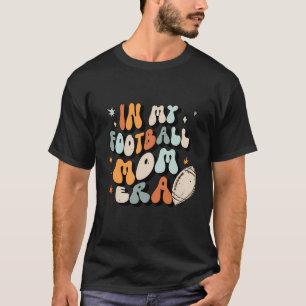 Camiseta Fútbol femenino en la era de mi mamá de fútbol