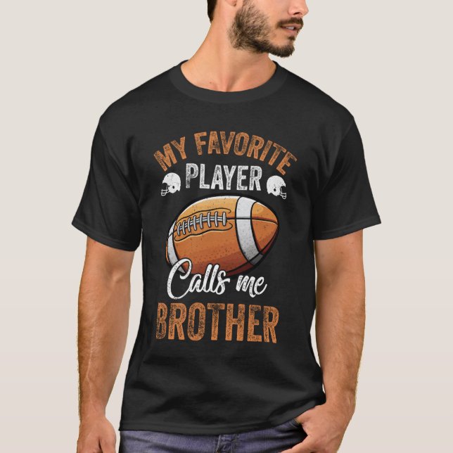 Camiseta Fútbol Hermano Gracioso Mi jugador favorito me lla (Anverso)