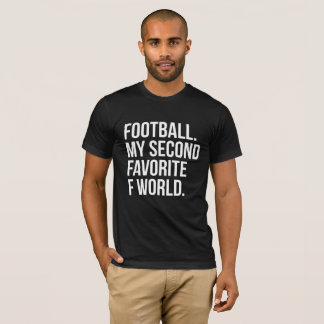 Camiseta Fútbol mi segunda palabra preferida de F