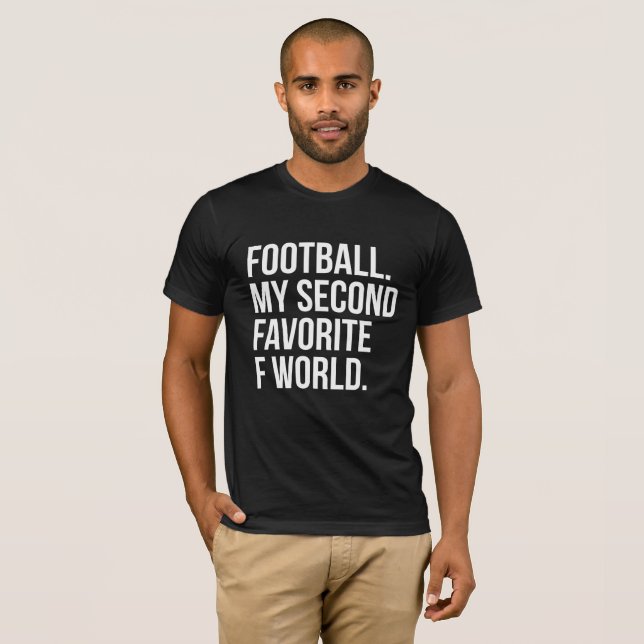Camiseta Fútbol mi segunda palabra preferida de F (Anverso completo)