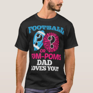 Camiseta Fútbol o Pom Pom Papá te ama animador TSh