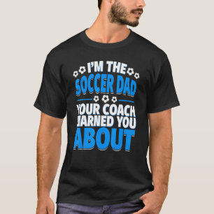 Camiseta Fútbol Papá, tu entrenador te advirtió sobre gorra