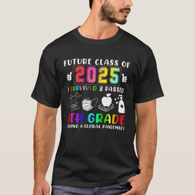 Camiseta Futura Clase De 2025 Sobreviví Y Pasé La Octava Gr (Anverso)