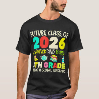 Camiseta Futura Clase De 2026 Sobreviví Pasado 8º Grado G