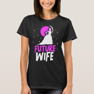 Camiseta Futura Esposa Despedida de Soltera Boda Novia Fies