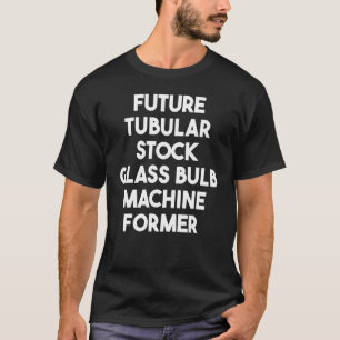 Camiseta Futura Máquina de Vidrio Tubular Antes