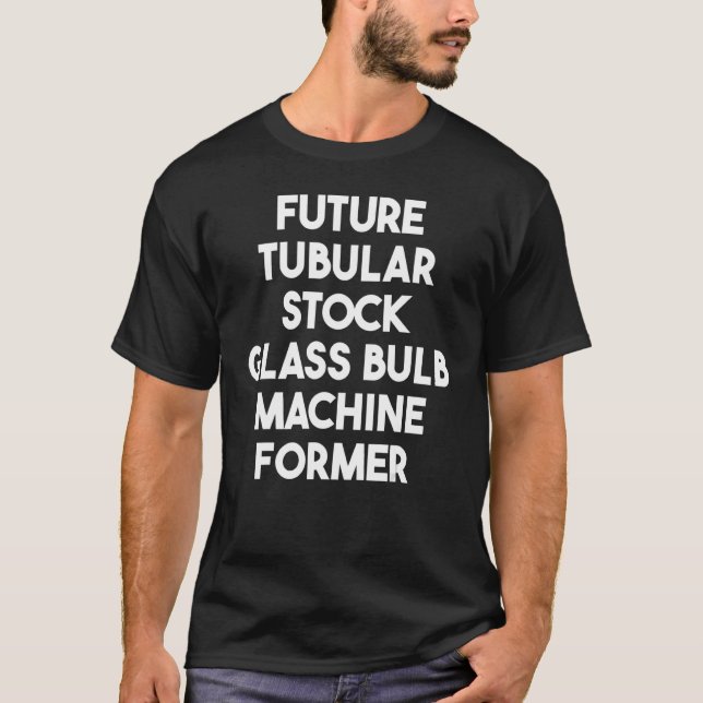Camiseta Futura Máquina de Vidrio Tubular Antes (Anverso)