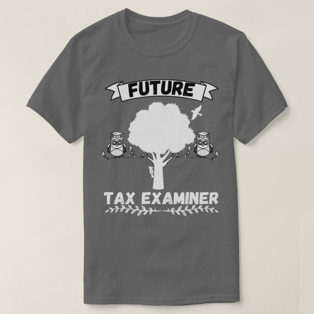 Camiseta Futura profesión de examinador de impuestos (Diseño del anverso)