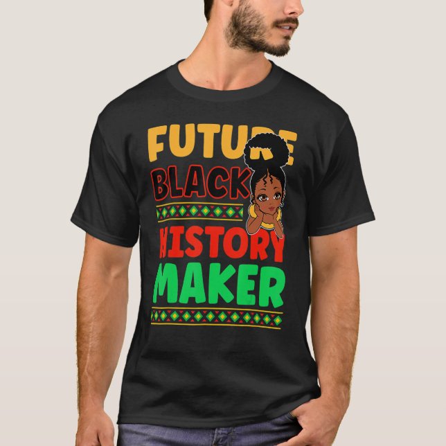 Camiseta Future Black History Maker Proud African American  (Anverso)