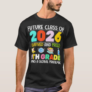 Camiseta Future Class Of 2026 I Survived Passed 8th Grade G