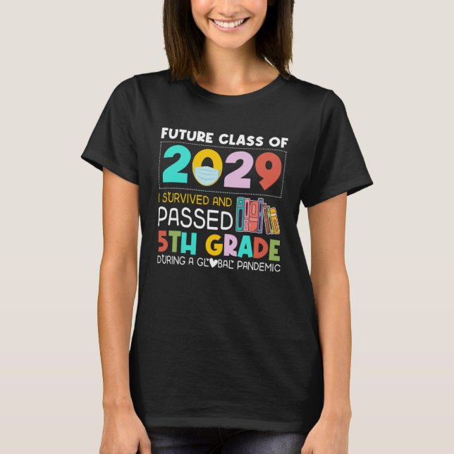 Camiseta Future Class Of 2029 I Survived Passed 5th Grade G (Anverso)