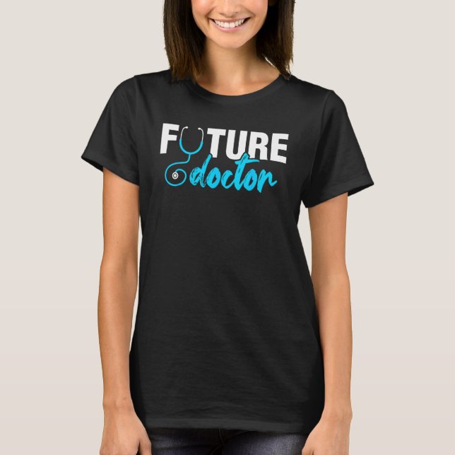 Camiseta Future Doctor Medical School Students Doctors Grap (Anverso)