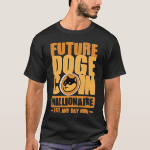 Camiseta Future DOGE Coin Millionaire T-Shirt