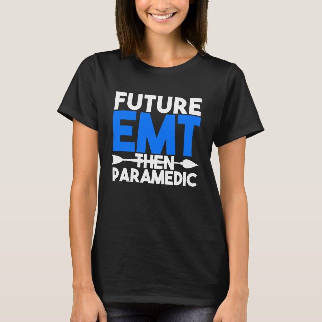 Camiseta Future EMT Then Paramedic EMS First Responder Kids (Anverso)