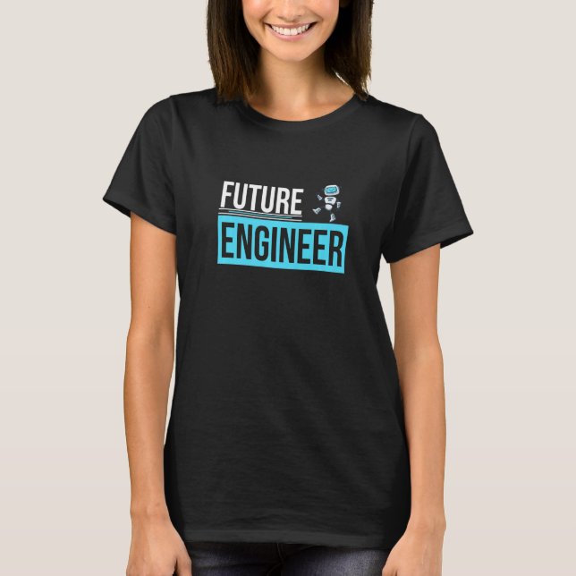 Camiseta Future Engineer U2013 Robotics Robot Engineer Mach (Anverso)