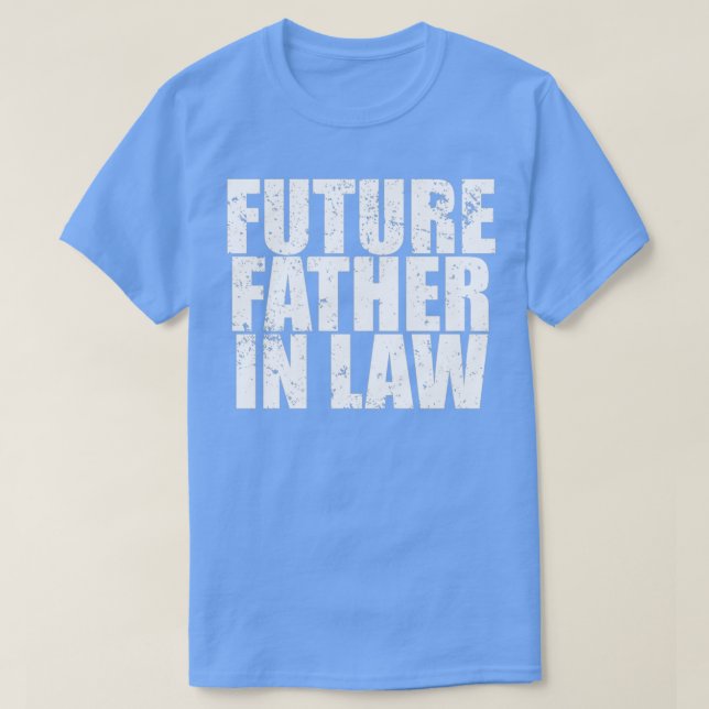 Camiseta Future Father In Law Shirt Funny Wedding Party Shi (Diseño del anverso)