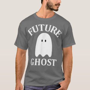 Camiseta Future Ghost Sarcastic Gothic Cute Spooky Ghost Ha