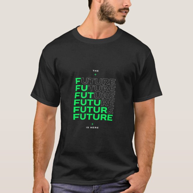 Camiseta Future Is Now (Anverso)
