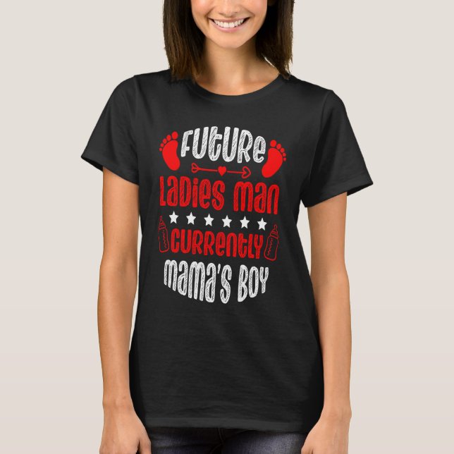 Camiseta Future Ladies Man Current Mama's Boy Valentine's D (Anverso)