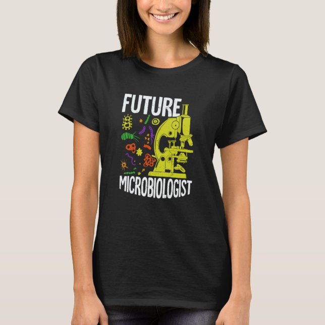 Camiseta Future Microbiologist for a Microbiology Student (Anverso)
