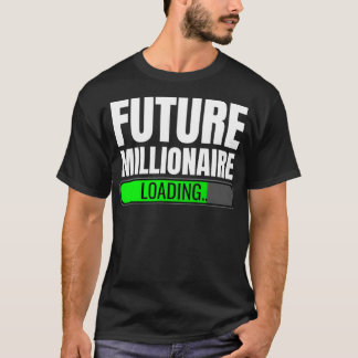 Camiseta Future Millionaire Loading Investor