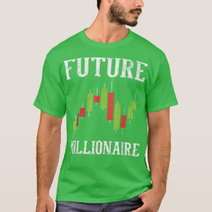 Camiseta Future MillionaireStock Echange Day Trader Day Tra